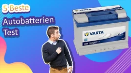 Die 5 besten Autobatterien im Test – Leistungsstark und langlebig