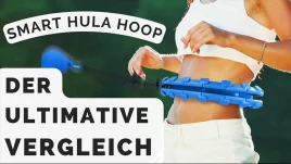 Smart Hula Hoop Reifen im Test – Top 3 Modelle im Vergleich