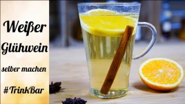 Weißer Glühwein selber machen – einfach &amp; fruchtig