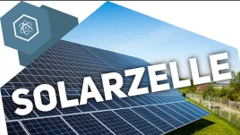 Wie funktionieren Solarzellen? Einfach erklärt!